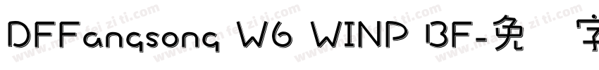 DFFangsong W6 WINP BF字体转换